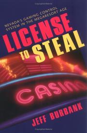 Cover of: License to Steal: Nevada's Gaming Control System in the Megaresort Age (Gambling Studies)