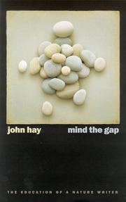 Cover of: Mind the Gap: The Education of a Nature Writer (Environmental Arts and Humanities Series)