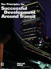 Cover of: Ten Principles for Successful Development Around Transit