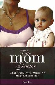 The Mom Factor by Nora Lee