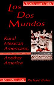 Cover of: Los dos mundos: rural Mexican Americans, another America