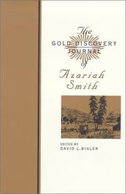 The gold discovery journal of Azariah Smith by Azariah Smith