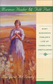 Cover of: Mormon Healer Folk Poet by Margaret Brady