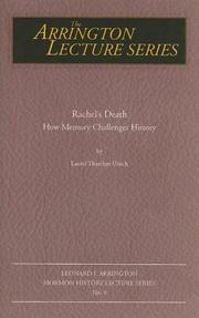 Cover of: Rachel's Death: Leonard J Arrington Mormon History Lecture Series #9 (Arrington Lecture Series)