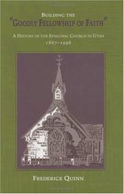 Cover of: Building The Goodly Fellowship Of Faith by Frederick Quinn