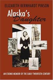 Alaska's daughter by Elizabeth Bernhardt Pinson