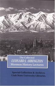 Cover of: The collected Leonard J. Arrington Mormon history lectures by [Leonard J. Arrington, et al.].
