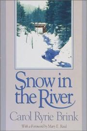 Cover of: Snow in the river by Carol Ryrie Brink, Carol Ryrie Brink