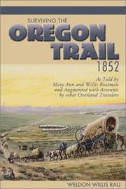 Cover of: Surviving the Oregon Trail, 1852 by Weldon W. Rau