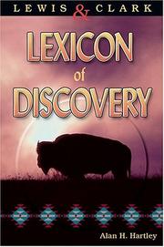 Cover of: Lewis and Clark lexicon of discovery by Alan H. Hartley