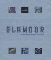 Cover of: Glamour: Fashion, Industrial Design, Architecture