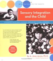 Sensory Integration and the Child by A. Jean Ayres