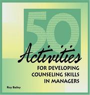 Cover of: Fifty Activities for Developing Counseling Skills in Managers