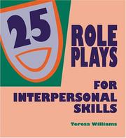 Twenty-Five Roleplays for Interpersonal Skills by Teresa Williams