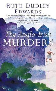 Cover of: The Anglo-Irish murders by Ruth Dudley Edwards