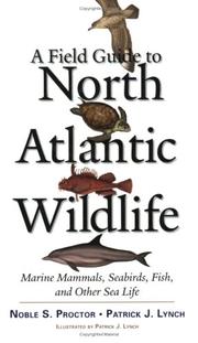 Cover of: A Field Guide to North Atlantic Wildlife: Marine Mammals, Seabirds, Fish, and Other Sea Life