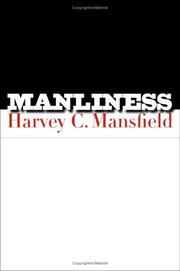 Manliness by Harvey Claflin Mansfield