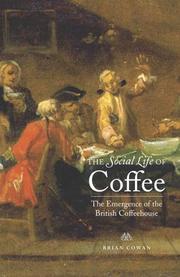 Cover of: The social life of coffee by Brian William Cowan