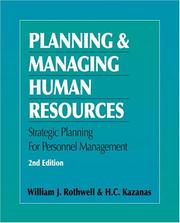 Cover of: Planning and managing human resources by William J. Rothwell