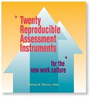 Twenty Reproducible Assessment Instruments for the New Work Culture by Philip R. Harris