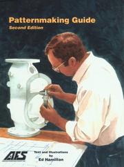Cover of: Patternmaking guide: the art of reproduction as practiced in the pattern shop & foundry