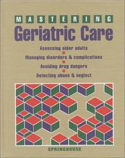 Cover of: Mastering geriatric care. by Springhouse Corporation