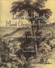 Cover of: Lewis & Clark Meet Oregon's Forests by Gail Wells