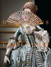 Dangerous liasons : fashions and furniture in the Eighteenth century by Harold et al Koda, Harold Koda, Andrew Bolton, Mimi Hellman