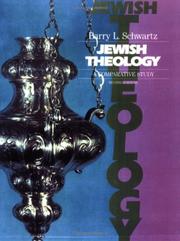 Jewish theology by Barry L. Schwartz, Barry Schwartz