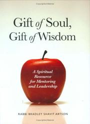 Cover of: Gift of Soul, Gift of Wisdom: A Spiritual Resource for Mentoring and Leadership