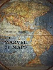 Cover of: The Marvel of Maps: Art, Cartography, and Politics in Renaissance Italy