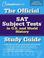 Cover of: The Official SAT Subject Tests in U.S. & World History Study Guide (Official Sat Subject Tests in U.S. History and World History)