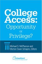 Cover of: College Access: Opportunity or Privilege?