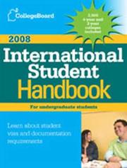 Cover of: The College Board International Student Handbook 2008 (International Student Handbook of Us Colleges)
