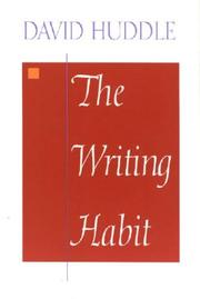 The writing habit by David Huddle