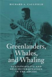 Cover of: Greenlanders, whales, and whaling: sustainability and self-determination in the Arctic