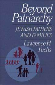 Cover of: Beyond patriarchy: Jewish fathers and families