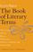 Cover of: The book of literary terms