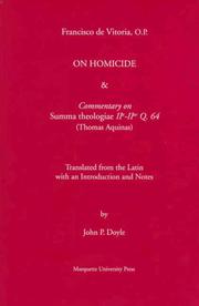Cover of: Reflection on homicide & Commentary on Summa theologiae IIa-IIae Q. 64 (Thomas Aquinas) by Francisco de Vitoria