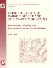 Cover of: Prehistory of the Carson Desert and Stillwater Mountains: environment, mobility, and subsistence in a great basin wetland