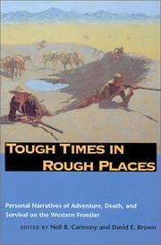 Cover of: Tough times in rough places: personal narratives of adventure, death, and survival on the Western frontier