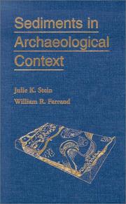 Sediments in archaeological context by Julie K. Stein