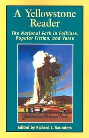 Cover of: A Yellowstone reader: the national park in popular fiction, folklore, and verse