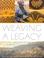 Cover of: Weaving A Legacy - Paper