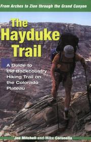 Cover of: The Hayduke Trail: A Guide to the Backcountry Hiking Trail on the Colorado Plateau