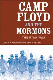 Camp Floyd and the Mormons by Donald R. Moorman, Gene A Sessions