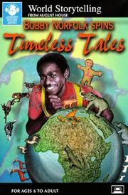 Cover of: Bobby Norfolk Spins Timeless Tales (World Storytelling from August House)