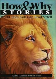 Cover of: How & why stories by Martha Hamilton and Mitch Weiss ; illustrations by Carol Lyon.