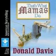 Cover of: That's What Mamas Do (American Storytelling)
