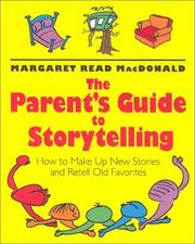 Cover of: The parent's guide to storytelling by MacDonald, Margaret Read.